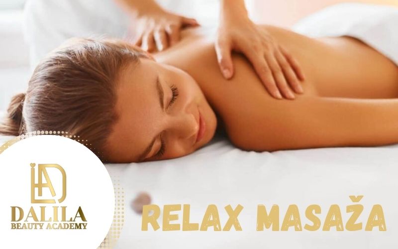 Doživite osjećaj duboke relaksacije i potpune regeneracije uz relax masažu leđa u Akademiji ljepote Dalila!