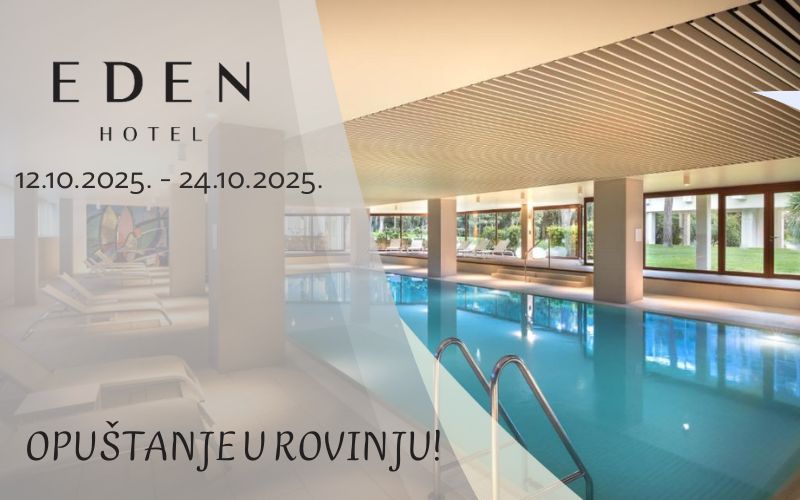 Osjetite duh autentičnog Mediterana kroz boravak u Rovinju uz savršenu udobnost i tišinu Hotela Eden 4*!