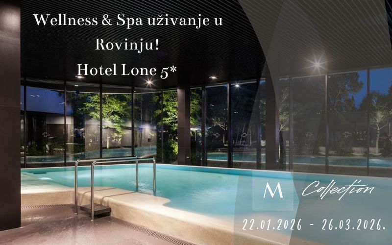 Rovinj – luksuzan i opuštajući odmor na nekoliko koraka do mora uz savršenu kombinaciju komfora i mira u Hotelu Lone 5*!
