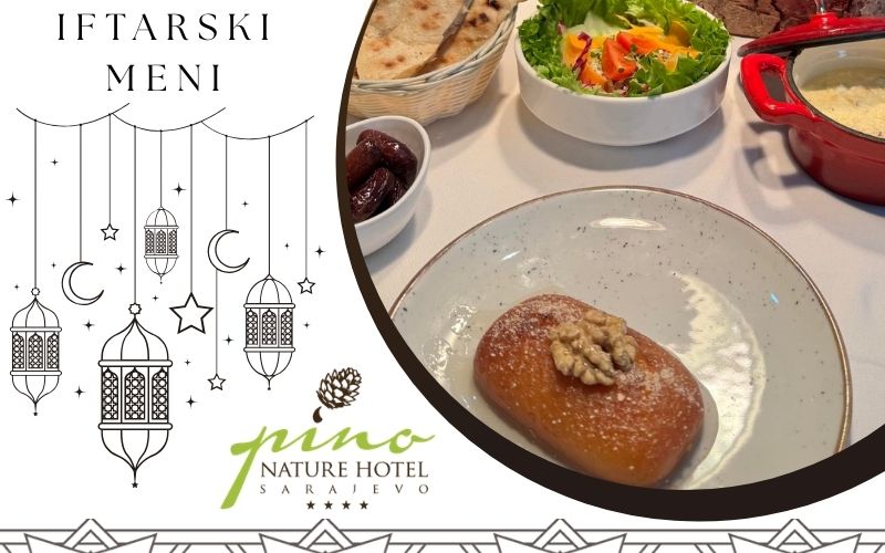 Doživite čaroliju Ramazana na Trebeviću uz opuštajući ambijent, prirodu i delicije vrhunske kuhinje Hotela Pino Nature 4*!